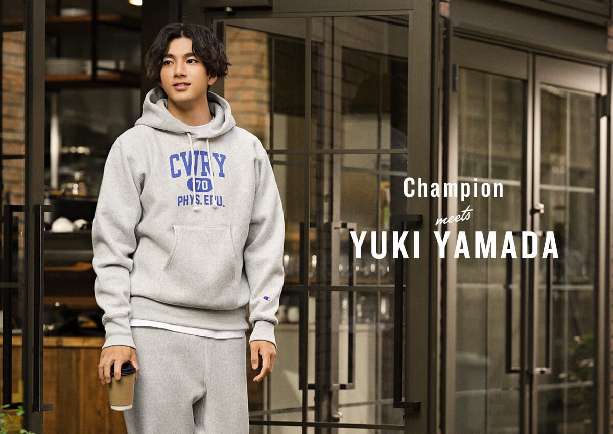 Champion meets YUKI YAMADA ＜Fall and Winter 2022＞ | チャンピオン 